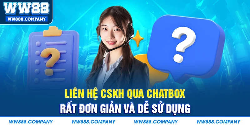 Liên hệ WW88 nhanh chóng qua Chatbox